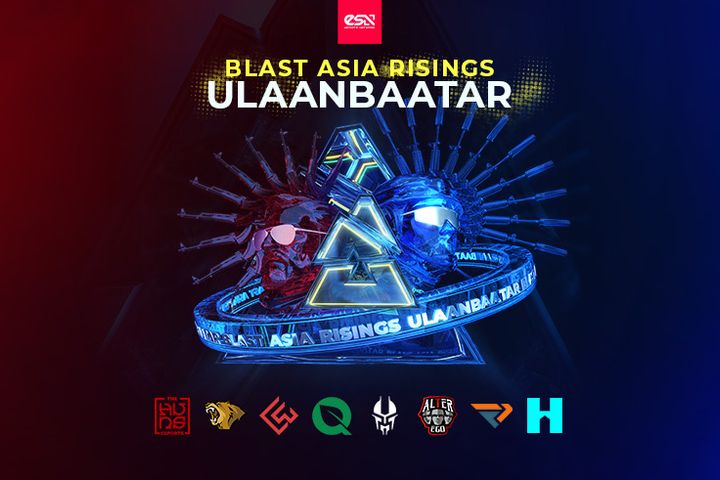 Азийн шилдэг багуу өрсөлдөх "BLAST ASIA RISINGS ULAANBAATAR" тэмцээн 08-р сарын 01-нд эхэлнэ