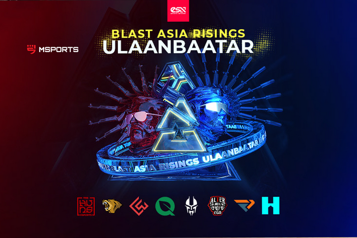 Азийн шилдэг багуу өрсөлдөх "BLAST ASIA RISINGS ULAANBAATAR" тэмцээн 08-р сарын 01-нд эхэлнэ